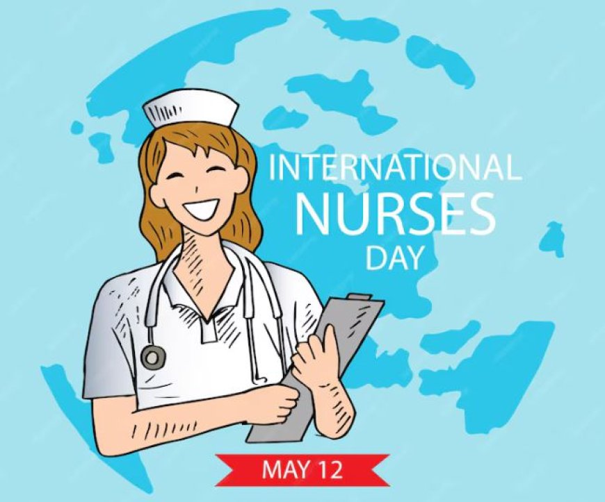 अंतरराष्ट्रीय नर्स दिवस 2024 International Nurses Day 2024