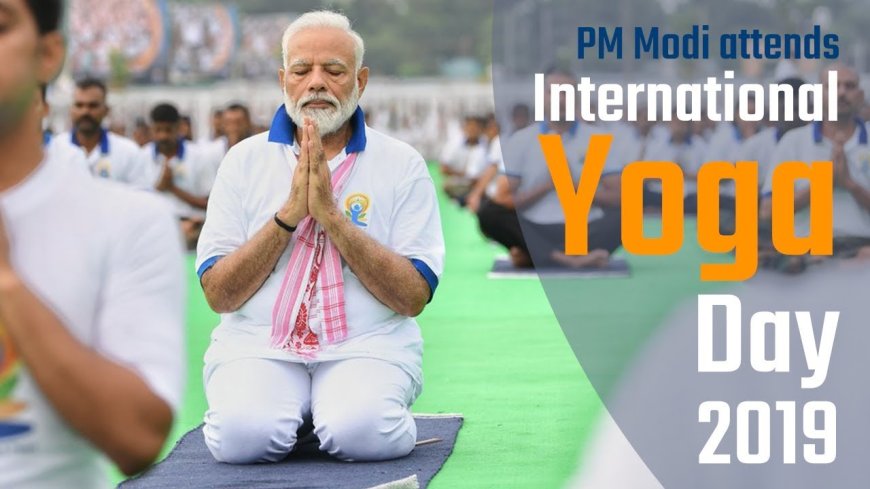International Yoga Day : योगा एट होम, महिला सशक्तिकरण, वसुधैव कुटुंबकम :नरेंद्र मोदी