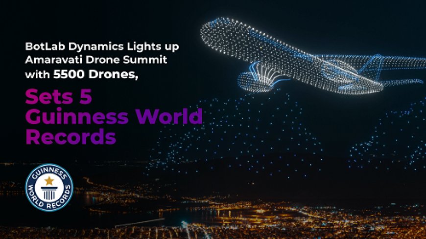 Indian Drone Light Show Company Breaks 5 World Records at Amaravati Drone Summit 2024