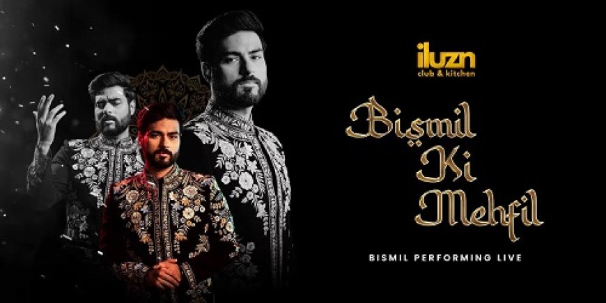 Experience "Bismil Ki Mehfil" at iluzn Club & Kitchen: An Unforgettable Night of Sufi Magic