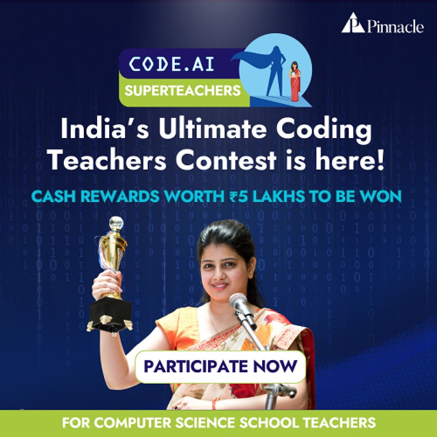 LEAD Group Launches 'Code.AI SuperTeachers Contest' to Empower Educators and Nurture India's Future Tech Innovators