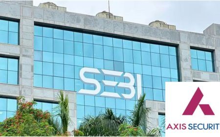 Sebi ने Axis Securities पर लिया बड़ा एक्शन, स्टॉक ब्रोकर रूल्स फॉलो न करने पर लगाया जुर्माना