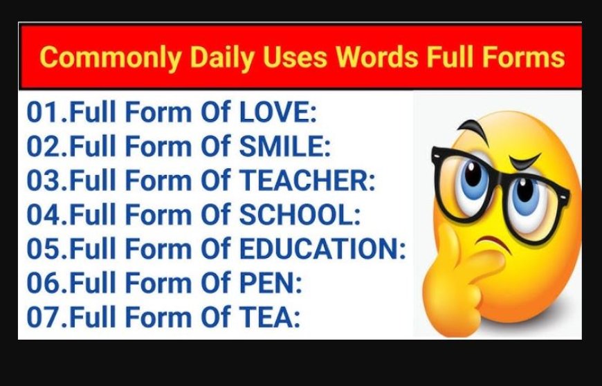 General Daily Use Full Forms