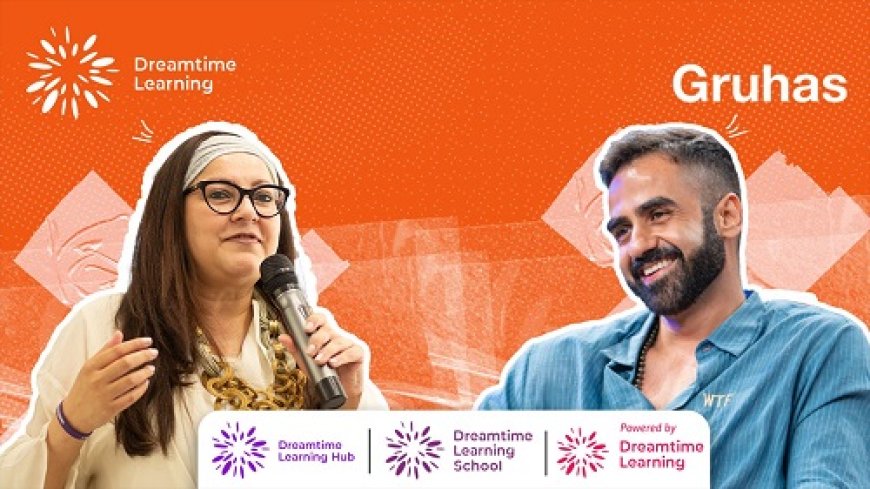 Dreamtime Learning Secures Funding from Nikhil Kamath - Led Gruhas, to Drive Scalable Conscious Education