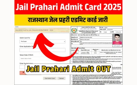 Jail Prahari Admit Card 2025 Download Link, राजस्थान जेल प्रहरी एडमिट कार्ड जारी, यहां से करें डाउनलोड