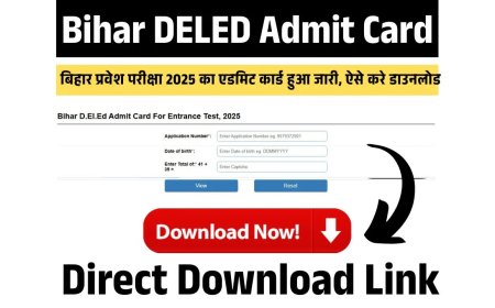 Bihar Deled Admit Card 2025: बिहार डी.एल.एड प्रवेश परीक्षा का एडमिट कार्ड हुआ जारी, इस दिन होगी परीक्षा आयोजित
