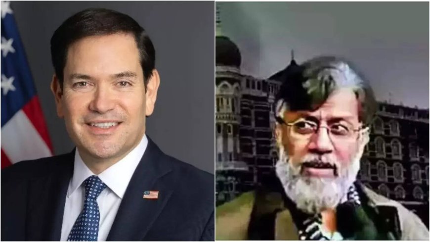 Together, with India, we've long sought justice: US secretary of state Marco Rubio on Tahawwur Rana's extradition