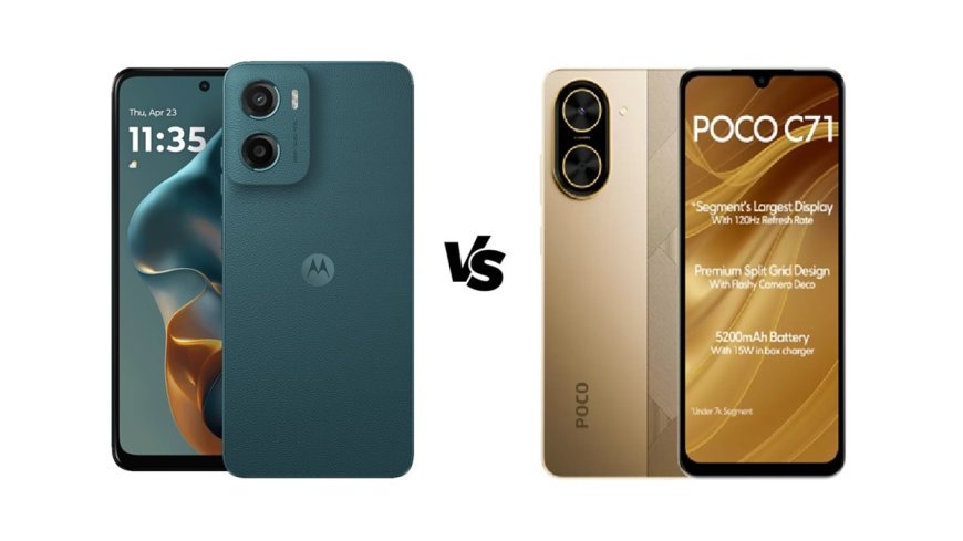 Poco C71 vs Motorola G05: जानें 10 हजार में कौन सा स्मार्टफोन है बेस्ट