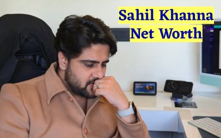 Sahil Khanna Net Worth 2025: यहाँ से देखें पूरी जानकारी
