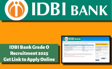 IDBI Bank Grade O Recruitment 2025: Important Date, Vacancy, Registration Process से सम्बंधित पूरी जानकारी