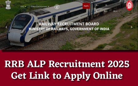 RRB ALP Recruitment 2025: Important Date, Vacancy, Registration Process से सम्बंधित पूरी जानकारी