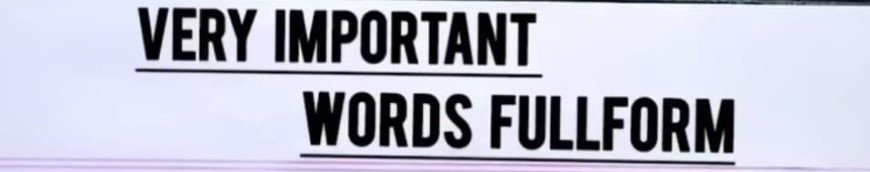 Very Important Words Full Form: Discover the Meaning of Key Terms