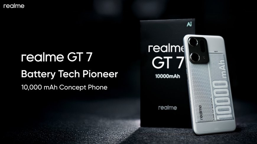 Realme का तहलका! 10,000mAh बैटरी और 320W चार्जिंग वाला Realme GT कॉन्सेप्ट फोन दिखाया