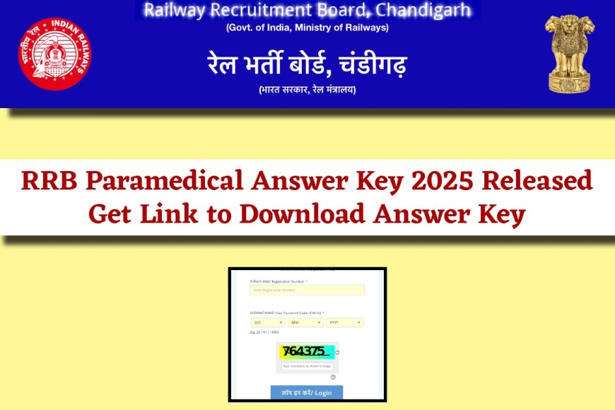 RRB Paramedical Answer Key 2025: डाउनलोड करें आधिकारिक उत्तर कुंजी