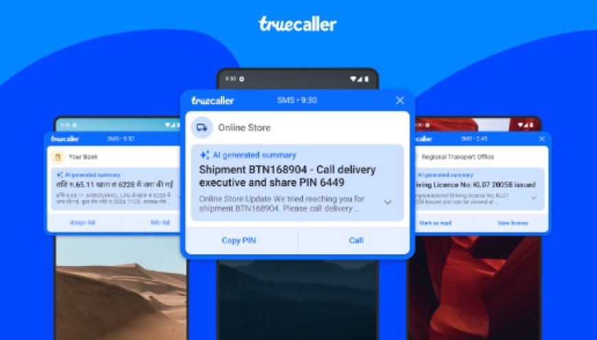 Truecaller's AI Magic: Your Messages Just Got a Whole Lot Smarter