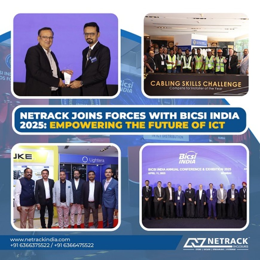 Netrack Joins Forces with BICSI India 2025: Empowering the Future of ICT