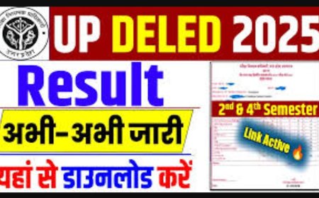 UP DElEd Result 2025 जारी: 2nd और 4th सेमेस्टर की मार्कशीट करें डाउनलोड