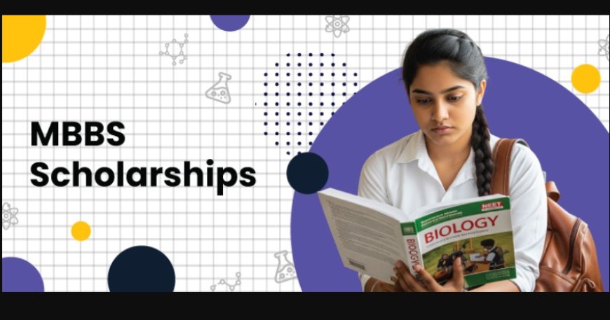 डॉक्टरी की पढ़ाई में मददगार — नीट स्कॉलरशिप इंटरेस्ट फॉर्म 2025 से पाएं वजीफा