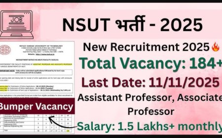 NSUT भर्ती 2025 – 184 फैकल्टी पदों पर आवेदन शुरू | असिस्टेंट प्रोफेसर, एसोसिएट प्रोफेसर | Apply @ nsut.ac.in